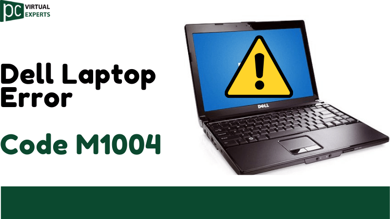 dell-laptop-care-how-to-fix-dell-laptop-error-code-m1004-computers