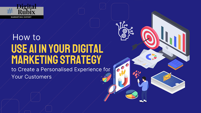 How To Use Ai In Your Digital Marketing Strategy To Create A 